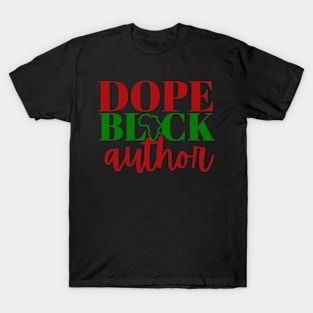 African American Dope Black Author Writer Gift Idea T-Shirt